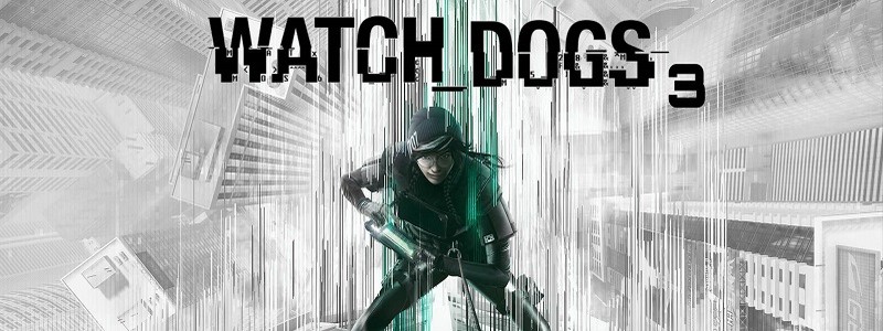 Анонс Watch Dogs 3 состоится в мае. Игра выйдет в ноябре