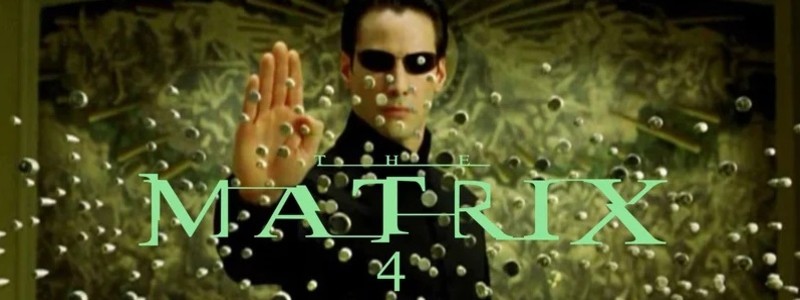Что известно о «Матрица 4»: дата выхода и сюжет