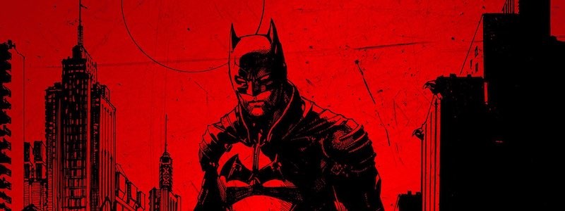 «Бэтмен» Мэтта Ривза выйдет только в кинотеатрах в 2022 году