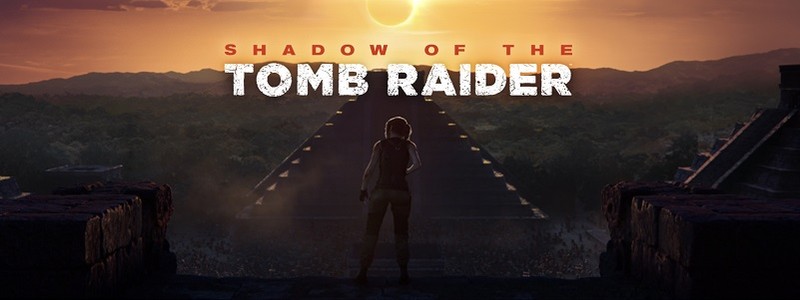 Решение проблем Shadow of the Tomb Raider (2018): тормоза, баги и ошибки