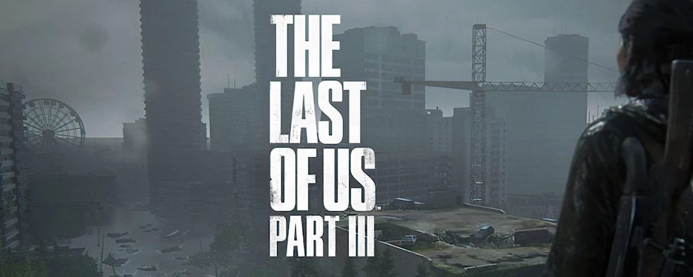 Дата выхода The Last of Us 3 откладывается - в 2023 году Naughty Dog покажут новую игру